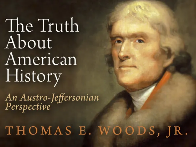 The Truth About American History